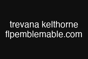 trevana kelthorne flpemblemable.com