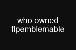 who owned flpemblemable