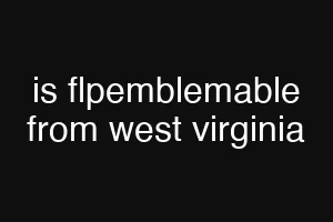 is flpemblemable from west virginia